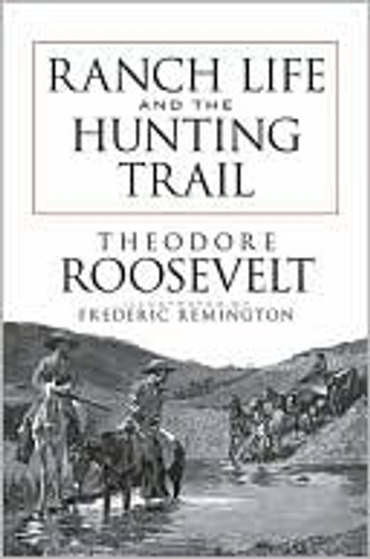 Ranch Life and the Hunting Trail (Dover Books on Americana)