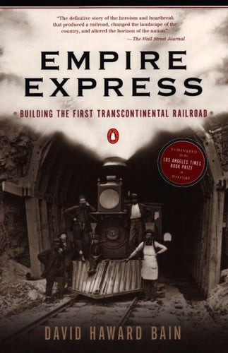 Empire Express: Building the First Transcontinental Railroad (U) - SKU 138095