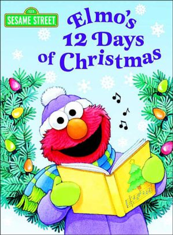 Elmo's 12 Days of Christmas (Sesame Street) (Big Bird's Favorites Board Books)
