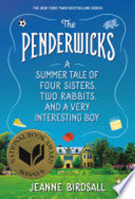 The Penderwicks: A Summer Tale of Four Sisters, Two Rabbits, and a Very Interesting Boy