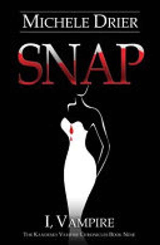 SNAP: I, Vampire: Book Nine of The Kandesky Vampire Chronicles