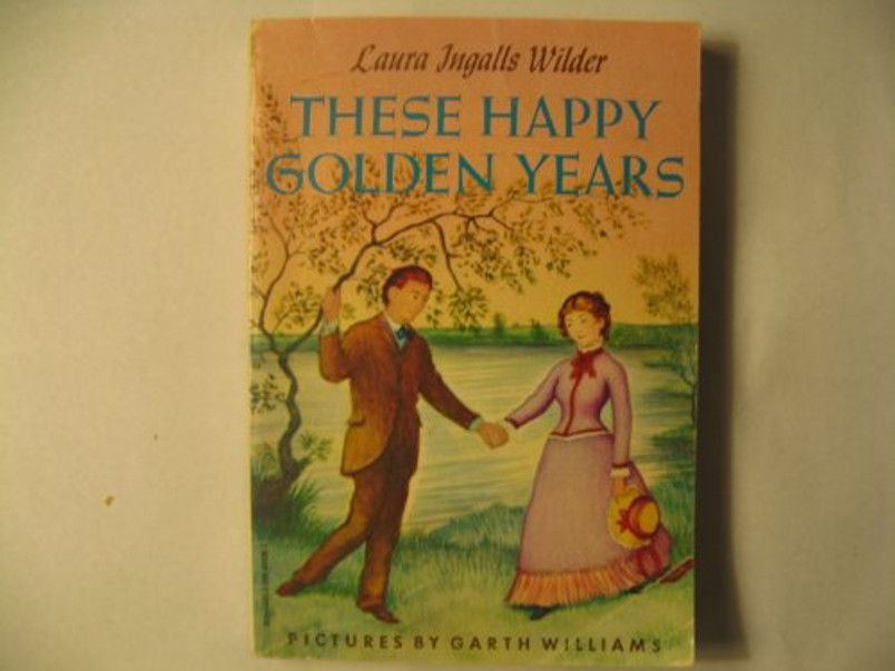 These Happy Golden Years (Little House on the Prairie)