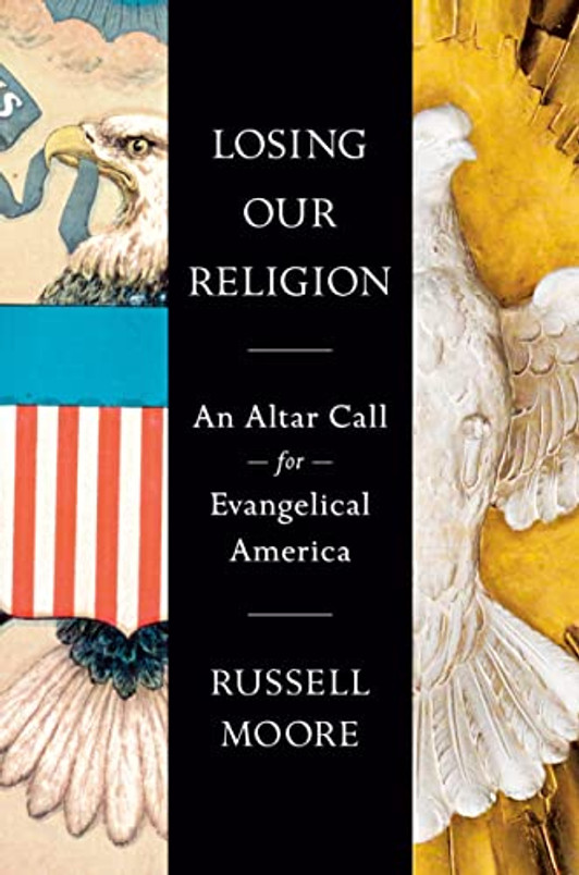 Losing Our Religion: An Altar Call for Evangelical America