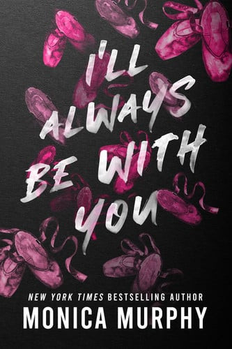 I’ll Always Be With You (Lancaster Prep, 4) (N)