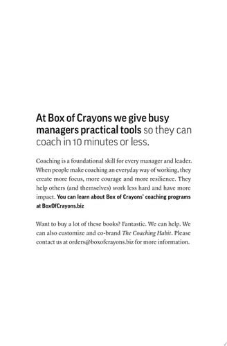 The Coaching Habit: Say Less, Ask More & Change the Way You Lead Forever (U) - SKU 144875