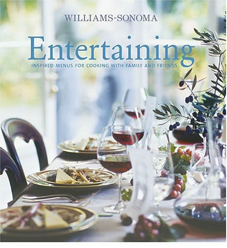 Williams-Sonoma Entertaining: Inspired menus for cooking with family and friends (U) - SKU 145482