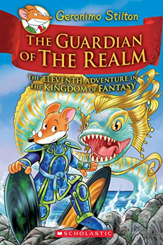 The Guardian of the Realm (Geronimo Stilton and the Kingdom of Fantasy #11)