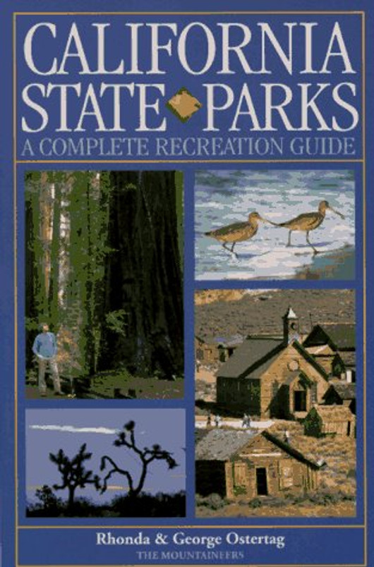 California State Parks: A Complete Recreation Guide (State Parks Series)