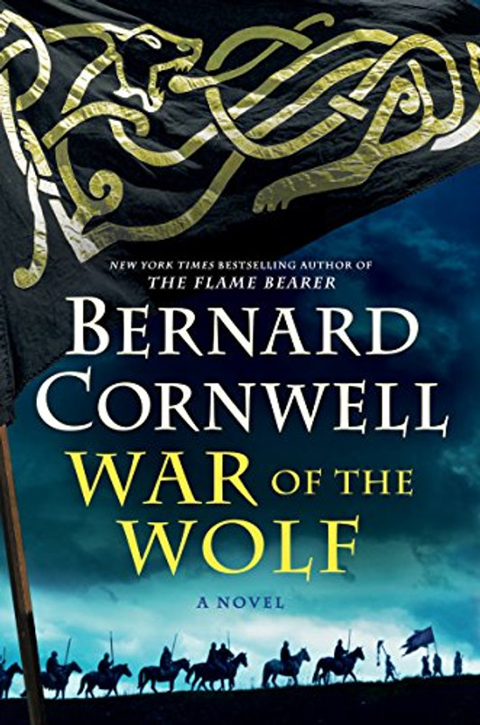 War of the Wolf: A Novel (Saxon Tales, 11)