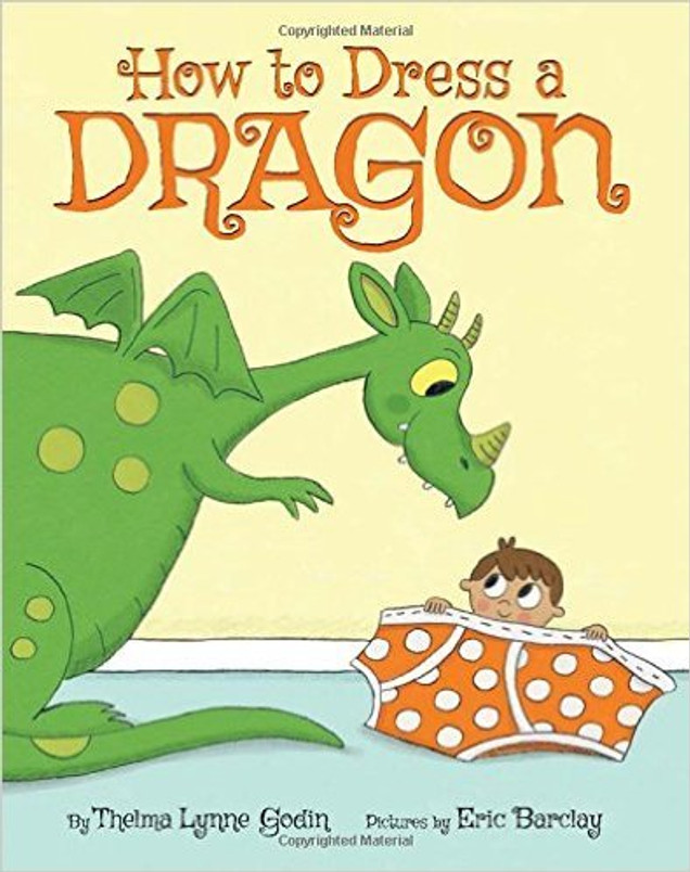How To Dress A Dragon (2016) Thelma Lynne Godin & Eric Barclay