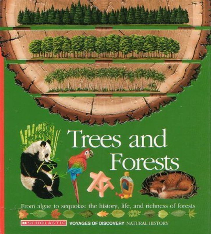 Trees and Forests/from Algae to Sequoias: The History, Life, and Richness of Forests/Book and Stickers (Voyages of Discovery)