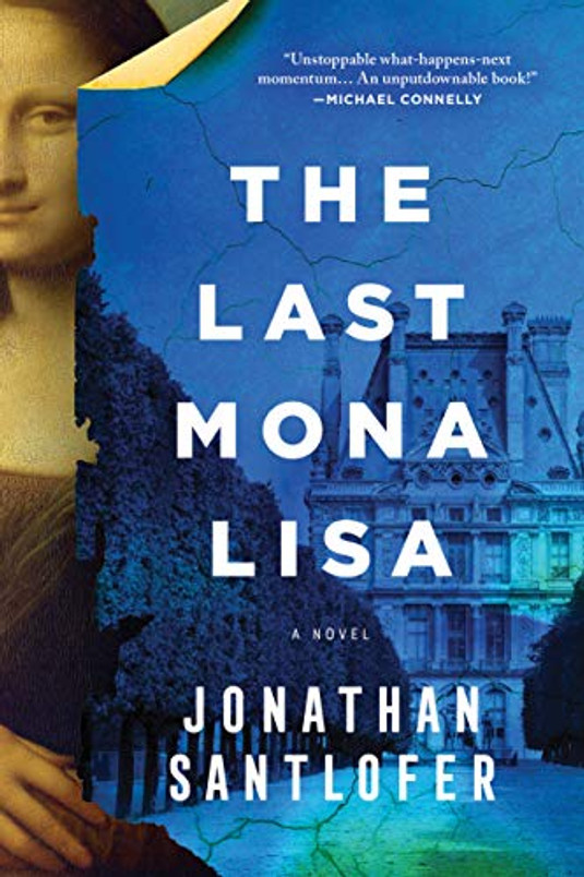 The Last Mona Lisa: A Novel