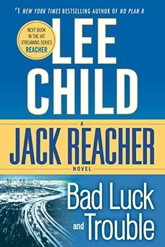 Bad Luck and Trouble: A Jack Reacher Novel