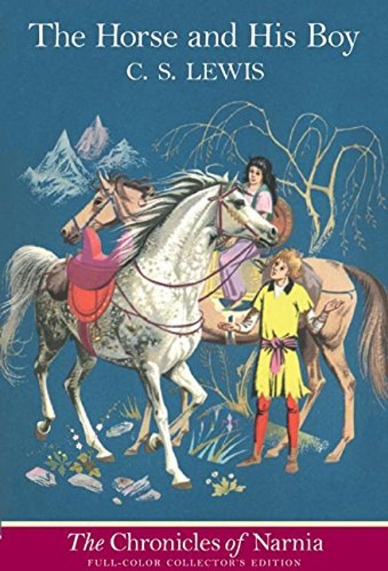 The Horse and His Boy, Full-Color Collector's Edition (The Chronicles of Narnia)