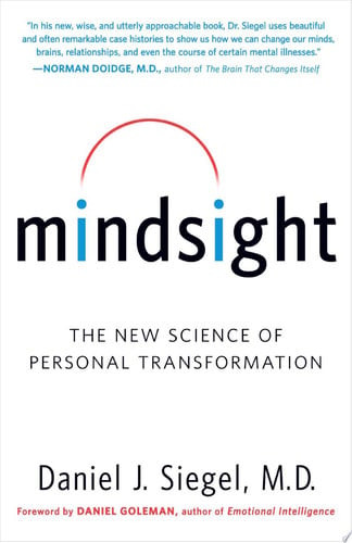 Mindsight: The New Science of Personal Transformation (U)