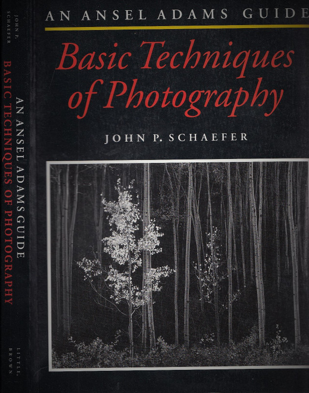 The Ansel Adams Guide: Basic Techniques of Photography - Book 1