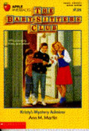 Kristy's Mystery Admirer (Baby-Sitters Club, No. 38)