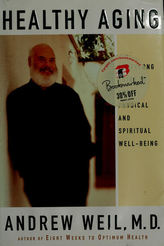Healthy Aging: A Lifelong Guide to Your Physical and Spiritual Well-Being (U)
