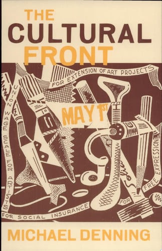 The Cultural Front: The Laboring of American Culture in the Twentieth Century (Haymarket Series) (U)