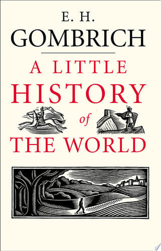 A Little History of the World (Little Histories) (U)