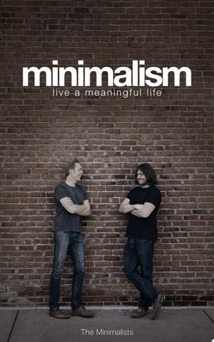 Minimalism: Live a Meaningful Life (U)