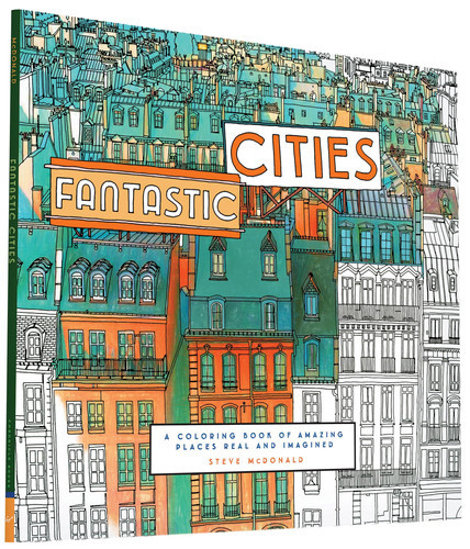 Fantastic Cities: A Coloring Book of Amazing Places Real and Imagined (Adult Coloring Books, City Coloring Books, Coloring Books for Adults) (N) - SKU 156160