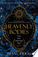 Heavenly Bodies: Book one of the Heavenly Bodies series