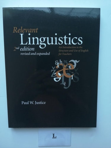 Relevant Linguistics: An Introduction to the Structure and Use of English for Teachers