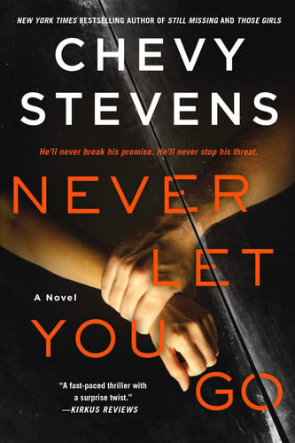 Never Let You Go: A Novel (U)