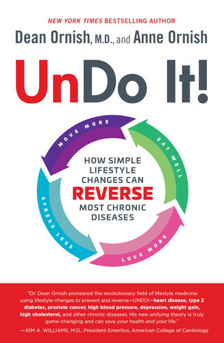 Undo It!: How Simple Lifestyle Changes Can Reverse Most Chronic Diseases (U)