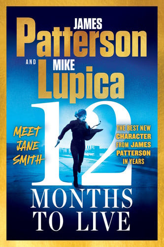 12 Months to Live: Jane Smith has a year to live, unless they kill her first (U)