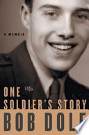 One Soldier's Story: A Memoir