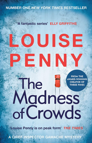 The Maddness of Crowds (Chief Inspector Gamache Novel Book 17) (U) - SKU 159183