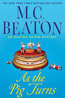 As The Pig Turns (Agatha Raisin, No. 22)
