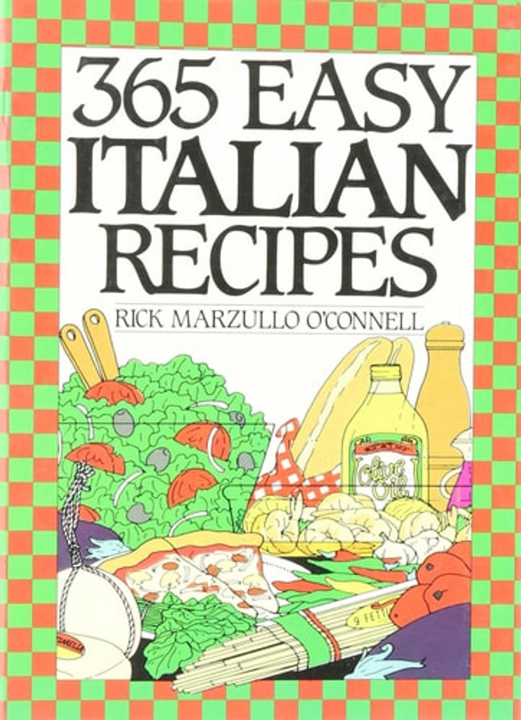 365 Easy Italian Recipes. a John Boswell Associates Book (365 Ways Series)