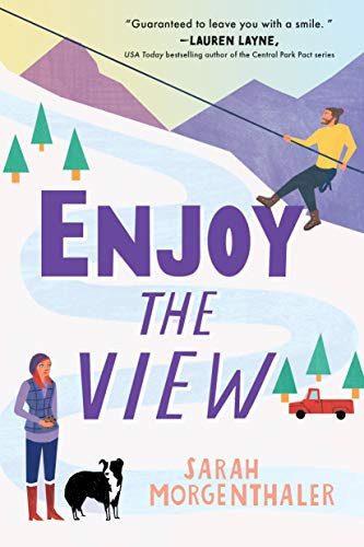 Enjoy the View: An Alaskan Grumpy/Sunshine Romcom (Moose Springs, Alaska, 3) (U) - SKU 159898