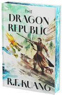 The Dragon Republic Deluxe Collector's Edition (The Poppy War, 2) (N)