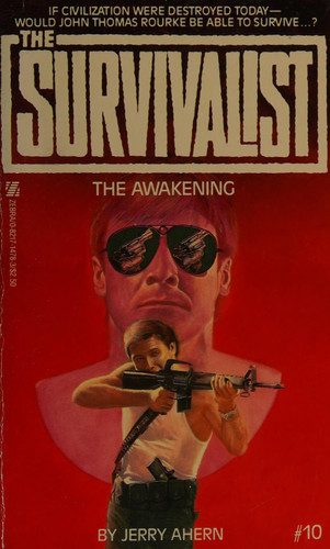 The Awakening (The Survivalist #10) by Jerry Ahern (1984-11-01)