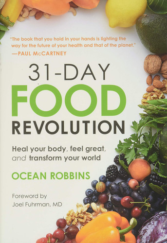 31-Day Food Revolution: Heal Your Body, Feel Great, and Transform Your World (U) - SKU 161639