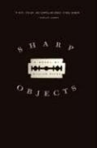 Sharp Objects: A Novel (U) - SKU 161792