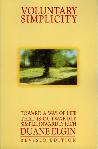 Voluntary Simplicity: Toward a Way of Life That Is Outwardly Simple, Inwardly Rich (Revised edition) (U) - SKU 162321
