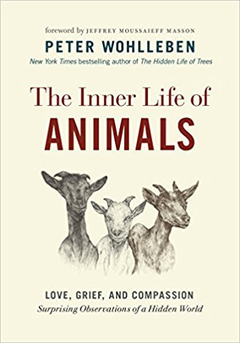 The Inner Life of Animals: Love, Grief, and Compassion―Surprising Observations of a Hidden World (The Mysteries of Nature, 2) (U) - SKU 162356