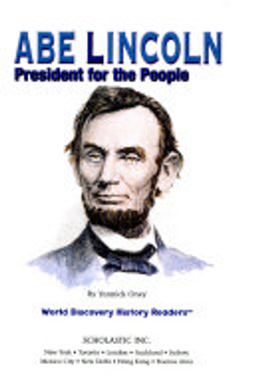 Abe Lincoln: President for the People (World Discovery History Readers)