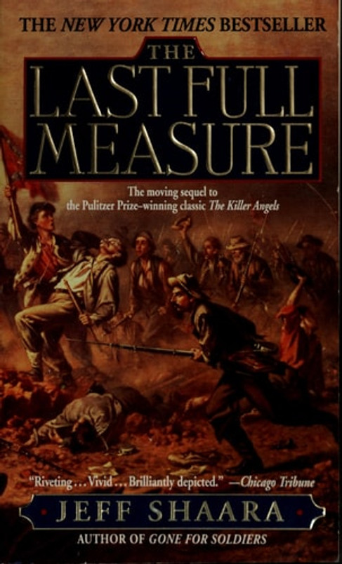 The Last Full Measure: A Novel of the Civil War (Civil War Trilogy)