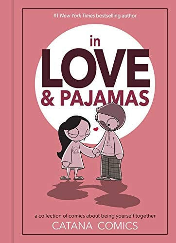 In Love & Pajamas: A Collection of Comics about Being Yourself Together (U) - SKU 162557