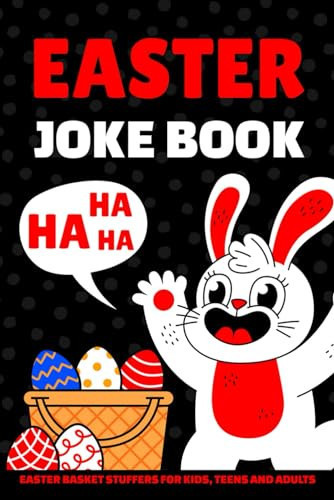 Easter Basket Stuffers: Easter Joke Book for Kids, Teens and Adults: Funny Puns, Riddles and One-Liners: Fun Easter Gift for Boys and Girls (U) - SKU 162575