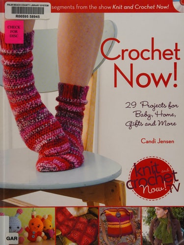 Crochet Now!: Crochet Patterns from Season 3 of Knit and Crochet Now