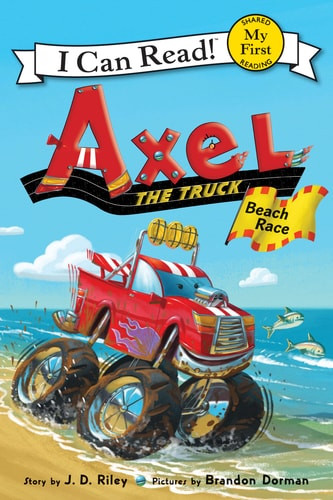 Axel the Truck: Beach Race (My First I Can Read)