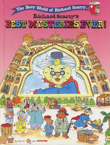 RICHARD SCARRYS BUSYTOWN STORYBOOKS RICHARD SCARRYS BEST MYSTERIES EVER (The Busy World of Richard Scarry)