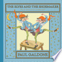 The Elves and the Shoemaker (Folk Tale Classics) (Paul Galdone Nursery Classic)